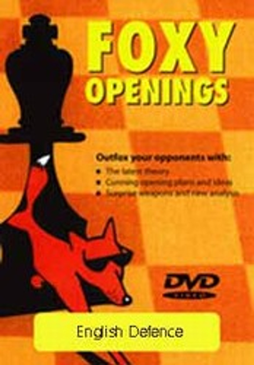 Foxy 22: The English Defense, 1.c4 b6 or 1.d4 e6 2.c4 b6 - Chess Opening Video DVD