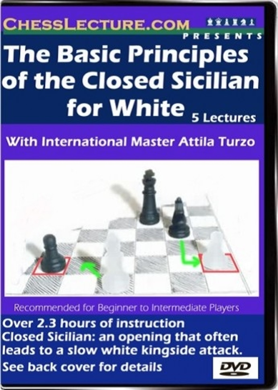 Basic Principles of the Closed Sicilian for White Chess Opening