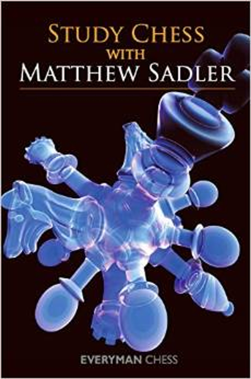 Study Chess with Matthew Sadler, E-book for Download