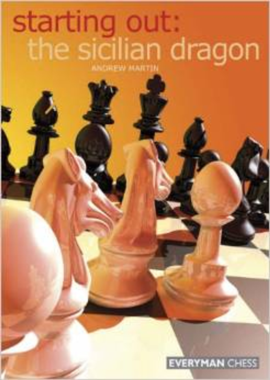 Starting Out: The Sicilian Dragon - Chess Opening E-book Download