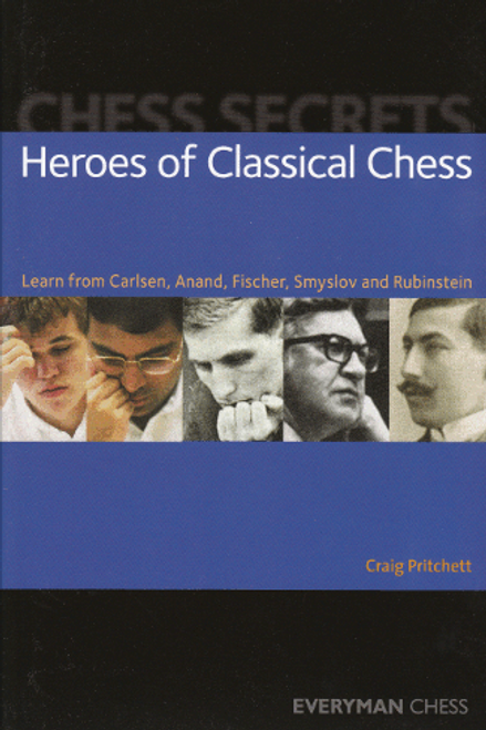 Chess Secrets: Heroes of Classical Chess E-Book