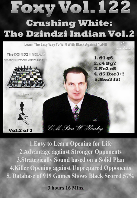 Foxy 122: Crushing White with the Dzindzi-Indian (Part 2) - Chess Opening Video DVD