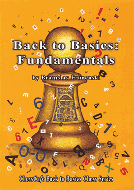 Back to Basics: Fundamentals in Chess