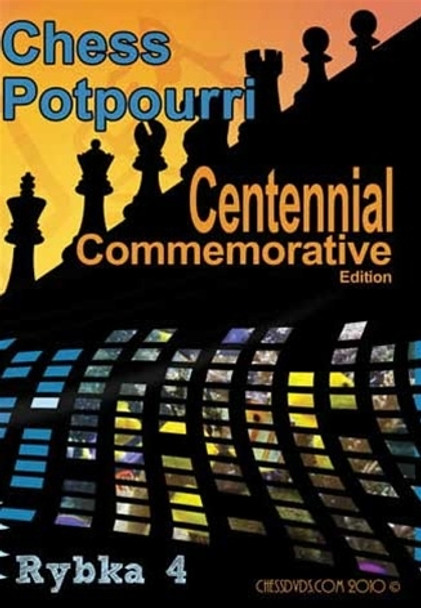 Roman's Labs: Vol. 100, Chess Potpourri - Cenntennial Commemorative Edition Video Download