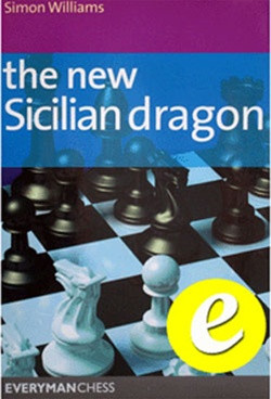 The New Sicilian Dragon - Chess Opening E-book Download