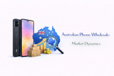 Australian Phone Wholesale: Market Dynamics