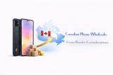 Canadian Phone Wholesale: Cross-Border Considerations