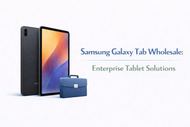 Samsung Galaxy Tab Wholesale: Enterprise Tablet Solutions
