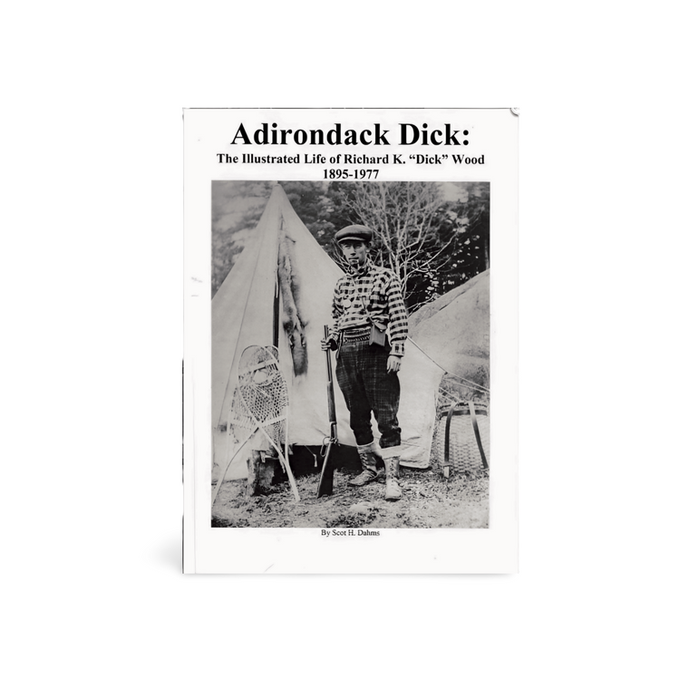 Adirondack Dick - Scot Dahms Book