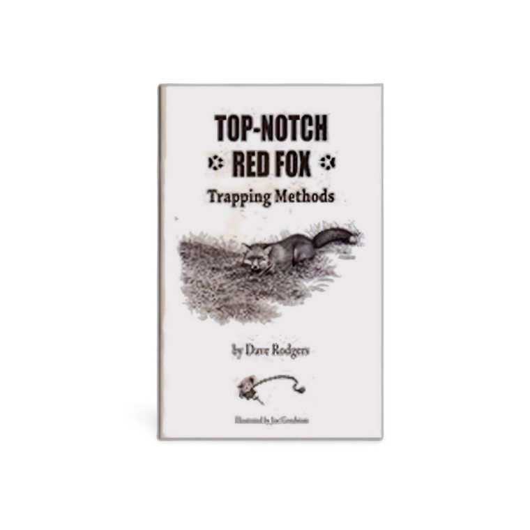 Top-Notch Red Fox Trapping Methods - Dave Rodgers - Book -- Out of Stock