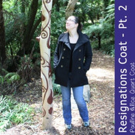 Resignations Coat – Part Two