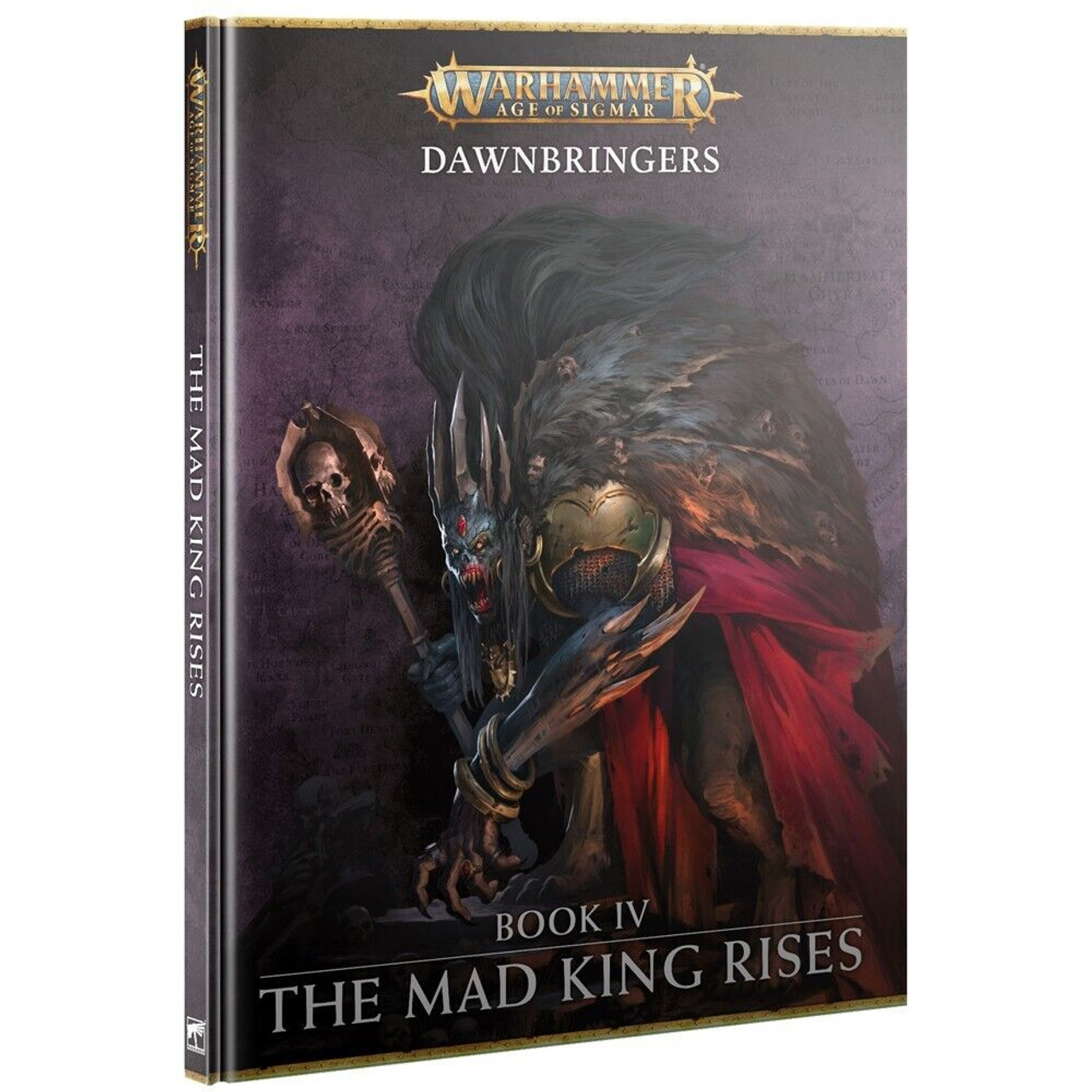 Dawnbringers: Book IV - The Mad King Rises