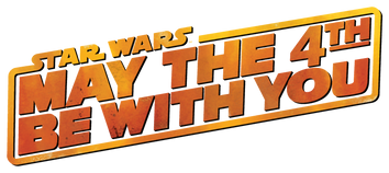 May the 4th Be with You
