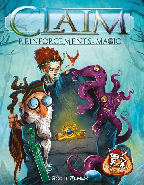 Claim: Reinforcements - Magic