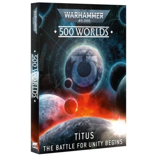 Warhammer 40K: 500 Worlds: Titus - The Battle for Unity Begins