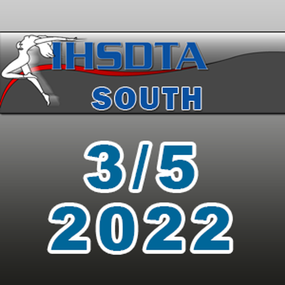 IHSDTA - South Regional - 3/5/2022
