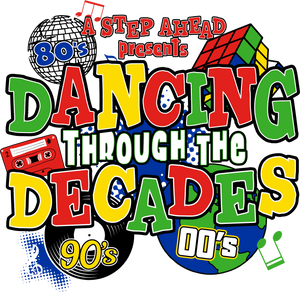 A Step Ahead - Dancing Through The Decades - 10/3/2020