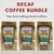 Decaf Coffee Bundle