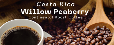 Costa Rica Willow Peaberry Coffee