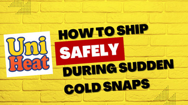 How to Ship Safely During Sudden Cold Snaps