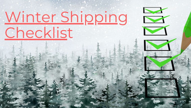 Winter Shipping Checklist for Small Businesses Winter Shipping Checklist for Small Businesses