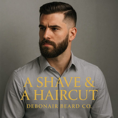 A SHAVE & A HAIRCUT A SHAVE & A HAIRCUT