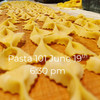 Pasta 101 Class - Friday, June 19th 6:30 pm
