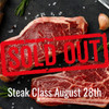 Steak Class - Friday, August 28th 6:30 pm