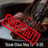 Steak Class - Tuesday, May 12th 6:30 pm