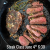 Steak Class - Friday, June 5th 6:30 pm