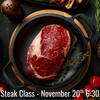 Steak Class - Friday, November 20th 6:30 pm