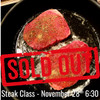 Steak Class - Saturday, November 28th 6:30 pm