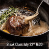Steak Class Wednesday, July 22nd 6:30pm