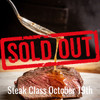 Steak Class Monday, October 19th 6:30pm