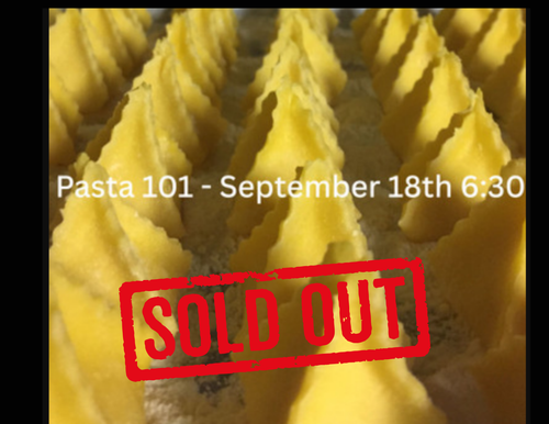 Pasta 101 Dinner Experience - Friday, September 18th 6:30pm