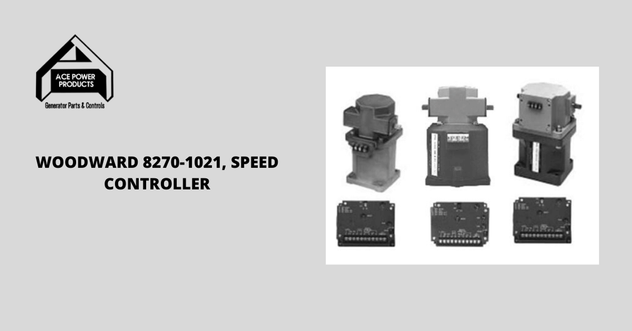 Learn About the Woodward 8270-1021, Speed Controller