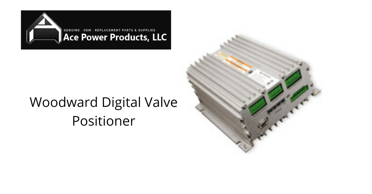 In Need Of A Woodward Digital Valve Positioner? We Have It!