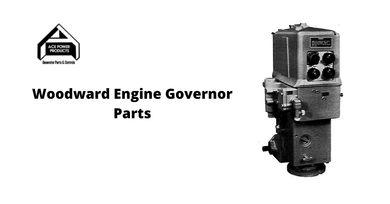 Woodward Engine Governor Parts: Ace Power Products, LLC