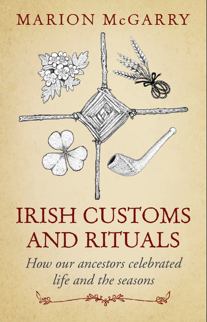 Irish Customs and Rituals - Marion Mc Garry
