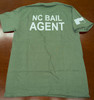 Green NC BAIL AGENT Short Sleeve Tee Shirt