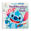 806128 | Disney Baby: Try Again, Stitch! Toothbrushes Are for Teeth | Front cover of book.