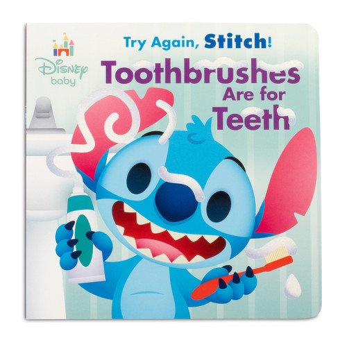 806128 | Disney Baby: Try Again, Stitch! Toothbrushes Are for Teeth | Front cover of book.