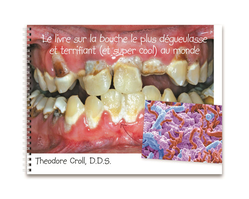 The Grossest, Truly Terrifying, But Utterly Awesome Mouth Book