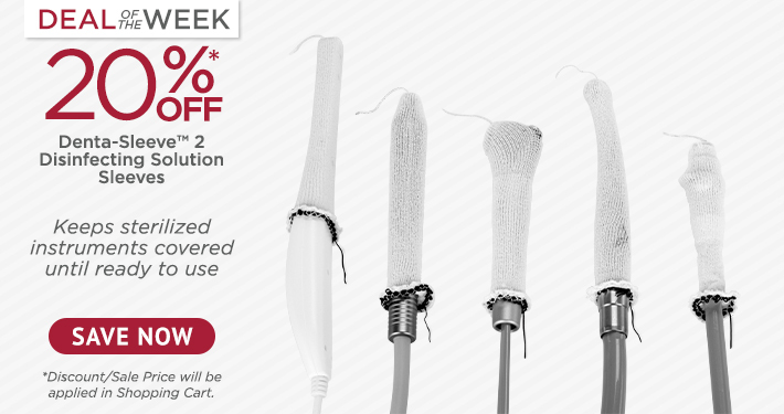 Deal of the Week: Denta-Sleeve™ 2 Disinfecting Solution Sleeves
