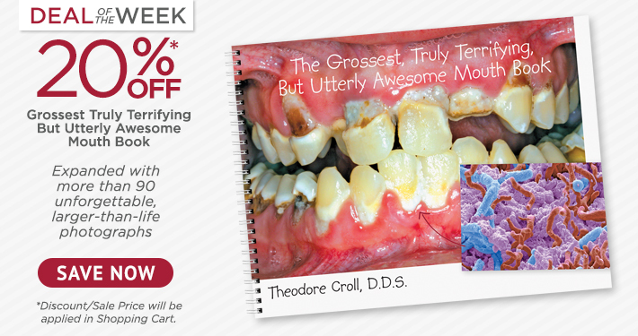 Deal of the Week: The Grossest Truly Terrifying But Utterly Awesome Mouth Book