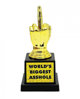 World's Biggest Asshole Trophy