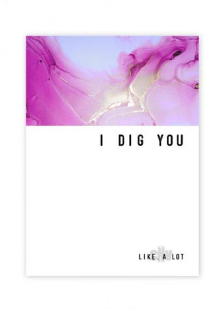 I Dig You Greeting Card I Dig You Greeting Card