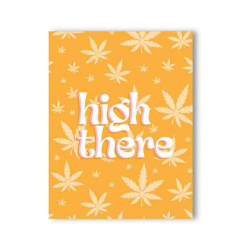 High There 420 Greeting Card