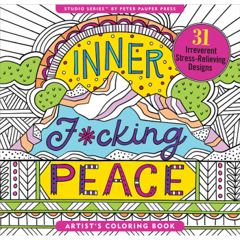 Inner F*cking Peace Coloring Book Inner F*cking Peace Coloring Book
