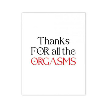 Orgasmic Greeting Card Orgasmic Greeting Card